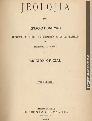 Ignacio Domeyko 1908: Jeología