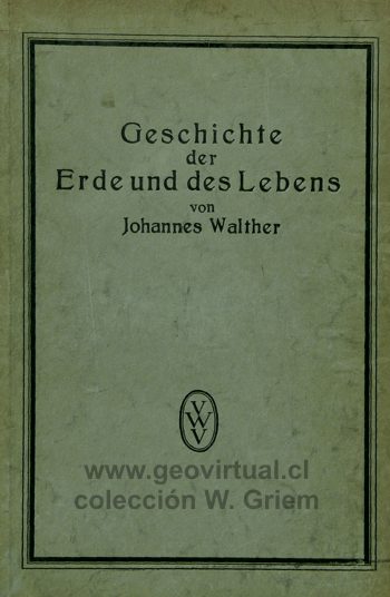 Johannes Walther: Geschichte der Erde und des Lebens